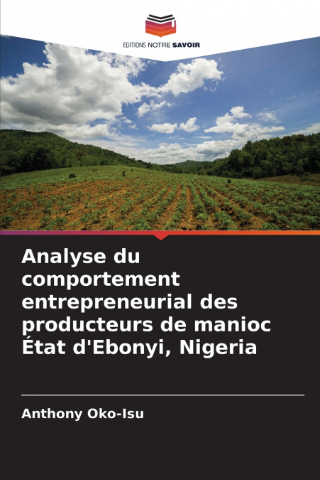 Analyse du comportement entrepreneurial des producteurs de manioc État d’Ebonyi, Nigeria