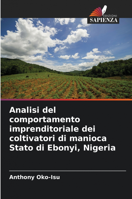Analisi del comportamento imprenditoriale dei coltivatori di manioca Stato di Ebonyi, Nigeria
