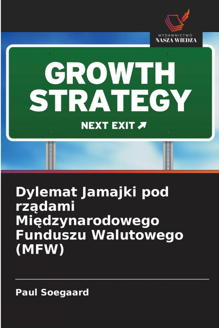 Dylemat Jamajki pod rządami Międzynarodowego Funduszu Walutowego (MFW)