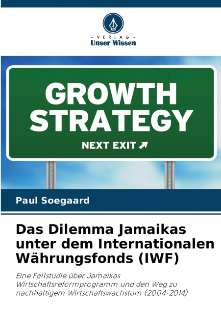 Das Dilemma Jamaikas unter dem Internationalen Währungsfonds (IWF)
