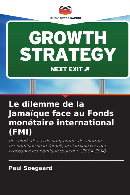Le dilemme de la Jamaïque face au Fonds monétaire international (FMI)