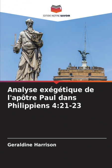 Analyse exégétique de l’apôtre Paul dans Philippiens 4