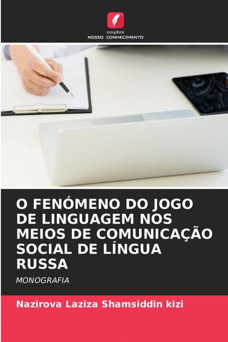 O FENÓMENO DO JOGO DE LINGUAGEM NOS MEIOS DE COMUNICAÇÃO SOCIAL DE LÍNGUA RUSSA