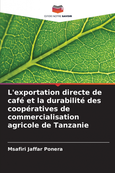 L’exportation directe de café et la durabilité des coopératives de commercialisation agricole de Tanzanie