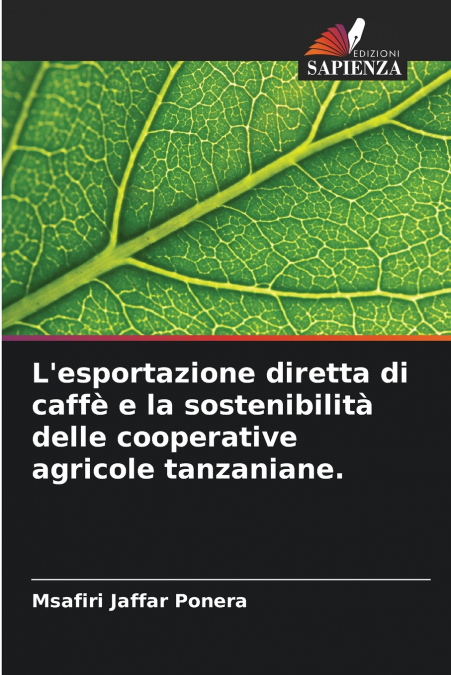 L’esportazione diretta di caffè e la sostenibilità delle cooperative agricole tanzaniane.