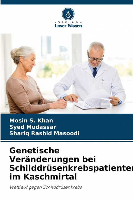 Genetische Veränderungen bei Schilddrüsenkrebspatienten im Kaschmirtal