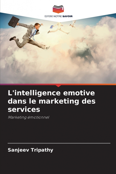 L’intelligence emotive dans le marketing des services