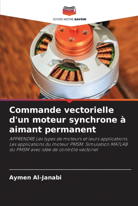 Commande vectorielle d’un moteur synchrone à aimant permanent