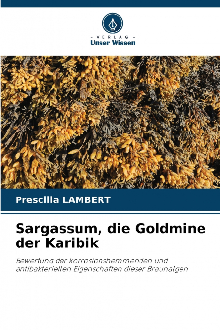Sargassum, die Goldmine der Karibik