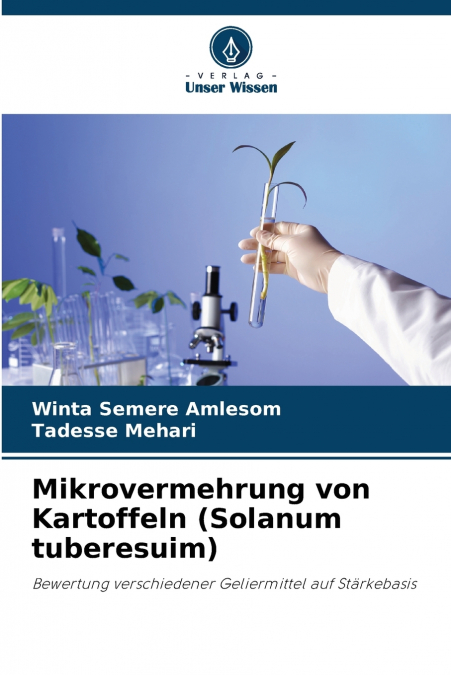 Mikrovermehrung von Kartoffeln (Solanum tuberesuim)