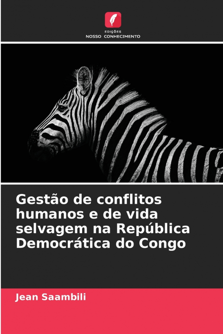 Gestão de conflitos humanos e de vida selvagem na República Democrática do Congo