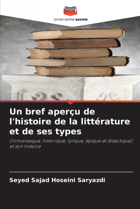 Un bref aperçu de l’histoire de la littérature et de ses types