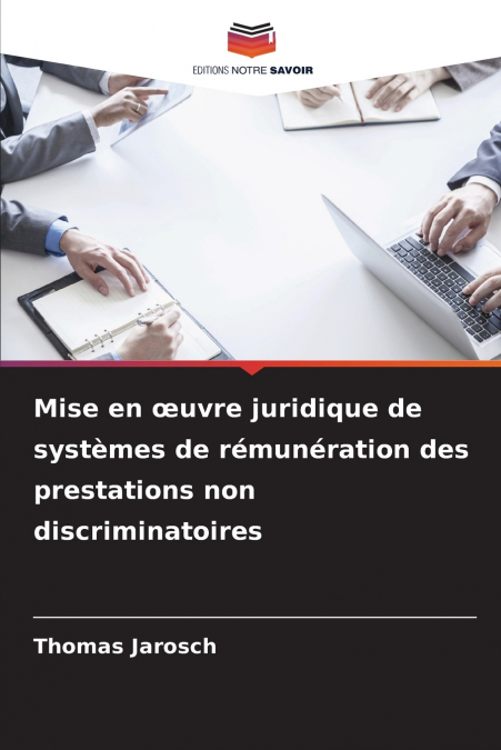 Mise en œuvre juridique de systèmes de rémunération des prestations non discriminatoires