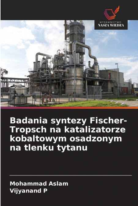 Badania syntezy Fischer-Tropsch na katalizatorze kobaltowym osadzonym na tlenku tytanu