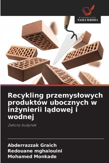 Recykling przemysłowych produktów ubocznych w inżynierii lądowej i wodnej