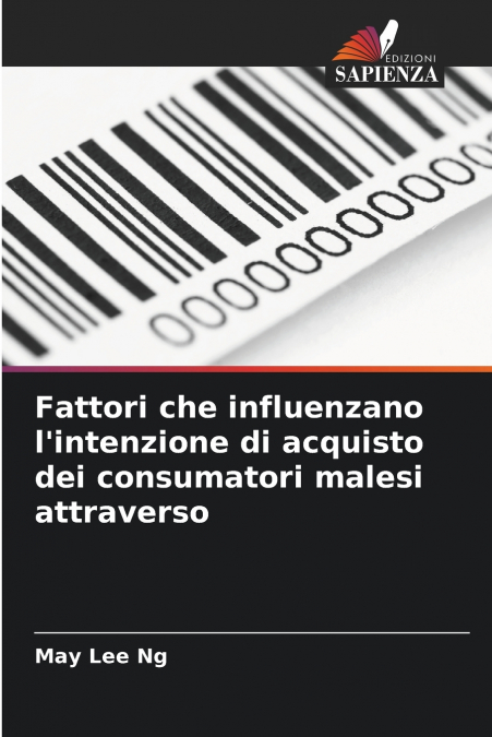 Fattori che influenzano l’intenzione di acquisto dei consumatori malesi attraverso