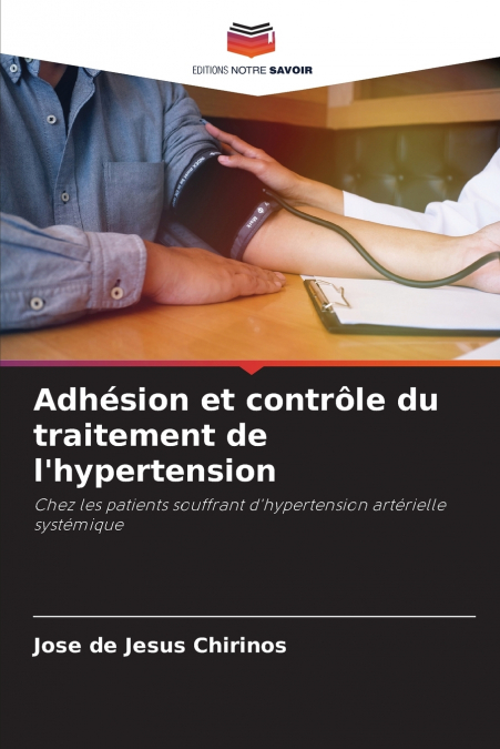 Adhésion et contrôle du traitement de l’hypertension