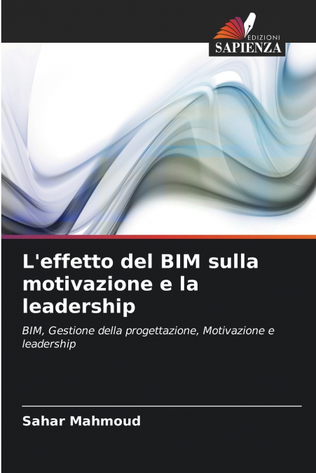L’effetto del BIM sulla motivazione e la leadership