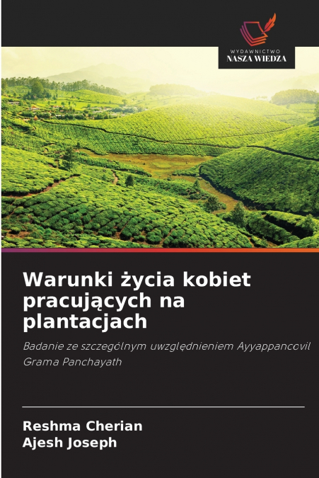 Warunki życia kobiet pracujących na plantacjach