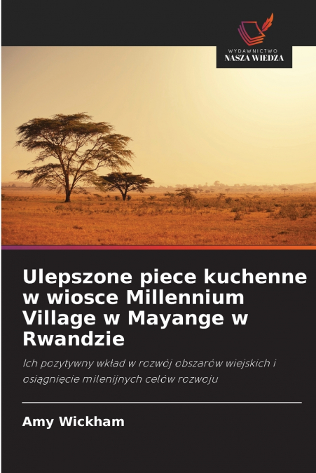Ulepszone piece kuchenne w wiosce Millennium Village w Mayange w Rwandzie