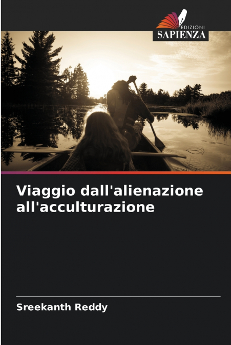 Viaggio dall’alienazione all’acculturazione