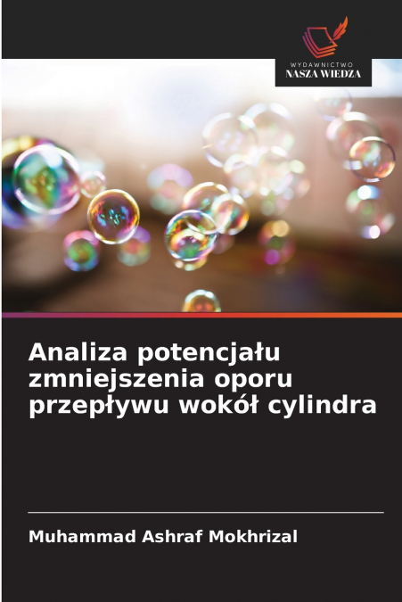 Analiza potencjału zmniejszenia oporu przepływu wokół cylindra