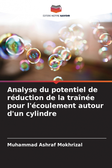Analyse du potentiel de réduction de la traînée pour l’écoulement autour d’un cylindre