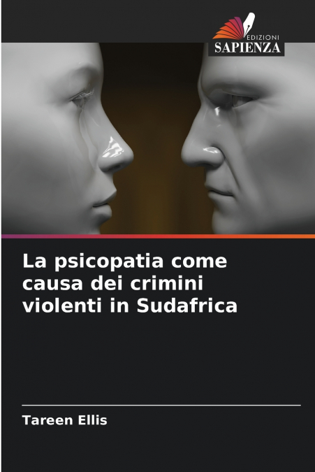 La psicopatia come causa dei crimini violenti in Sudafrica