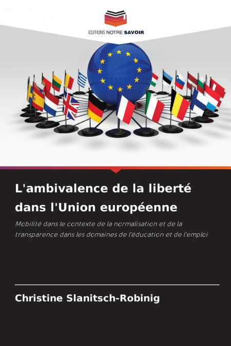 L’ambivalence de la liberté dans l’Union européenne