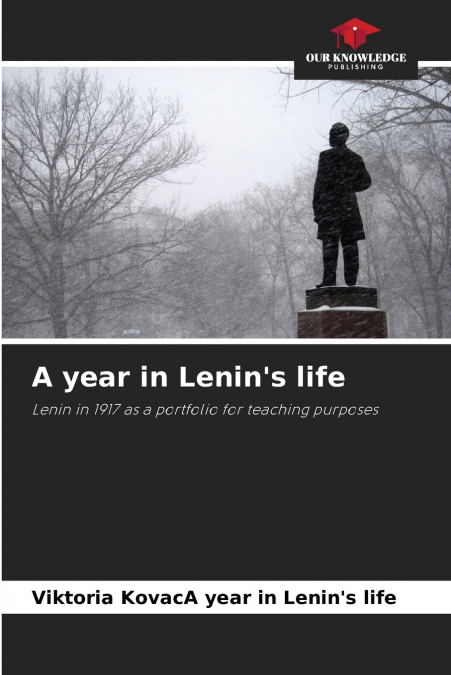 A year in Lenin’s life