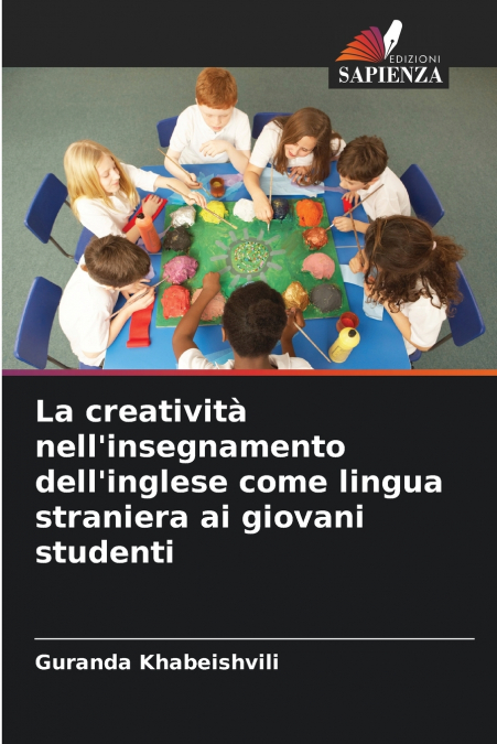La creatività nell’insegnamento dell’inglese come lingua straniera ai giovani studenti