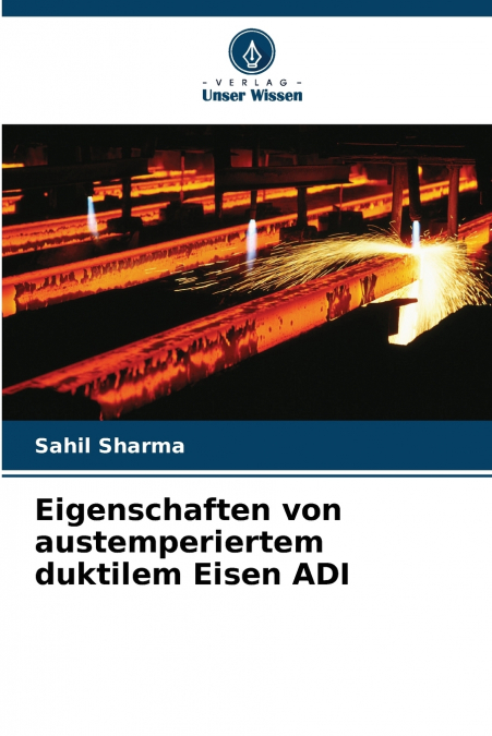 Eigenschaften von austemperiertem duktilem Eisen ADI