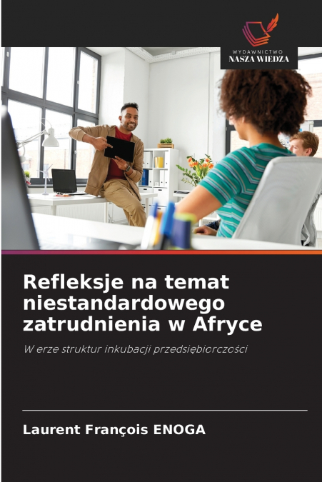 Refleksje na temat niestandardowego zatrudnienia w Afryce