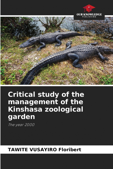 Critical study of the management of the Kinshasa zoological garden