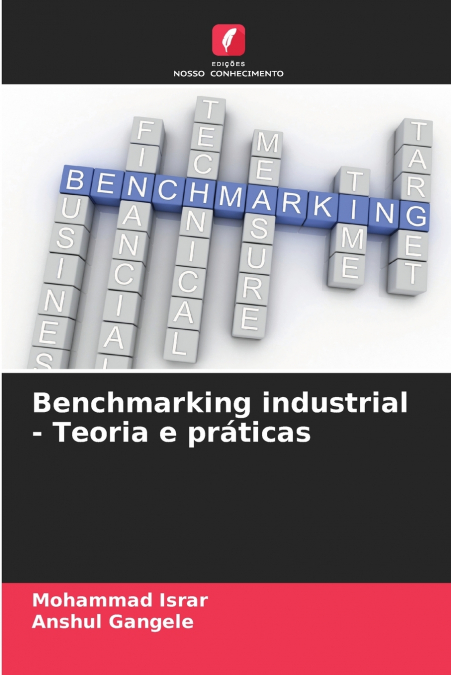 Benchmarking industrial - Teoria e práticas