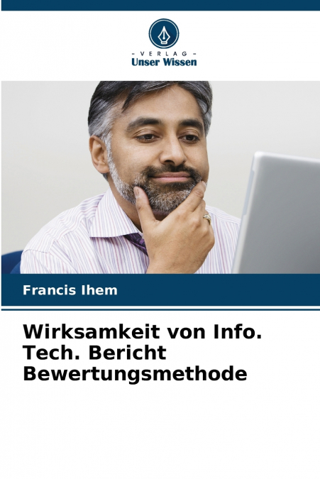 Wirksamkeit von Info. Tech. Bericht Bewertungsmethode