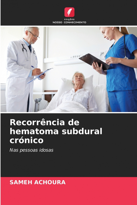 Recorrência de hematoma subdural crónico