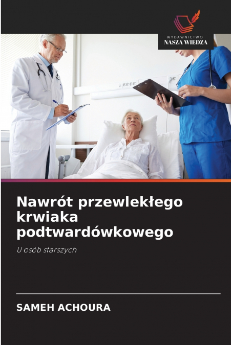 Nawrót przewlekłego krwiaka podtwardówkowego