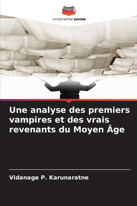Une analyse des premiers vampires et des vrais revenants du Moyen Âge