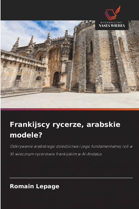 Frankijscy rycerze, arabskie modele?
