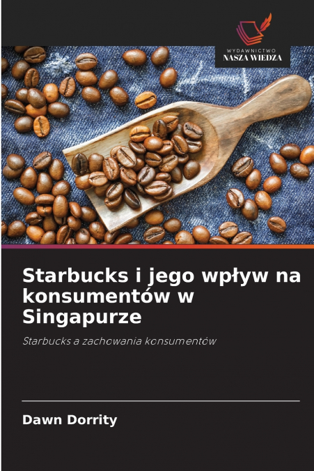 Starbucks i jego wpływ na konsumentów w Singapurze