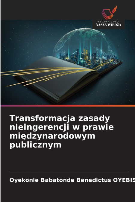 Transformacja zasady nieingerencji w prawie międzynarodowym publicznym