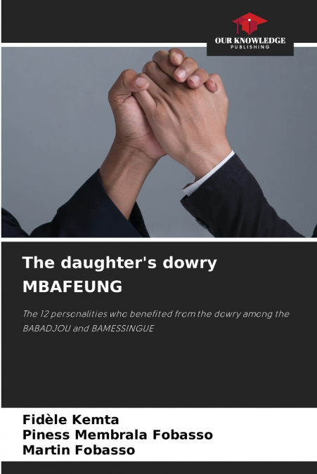 The daughter’s dowry MBAFEUNG