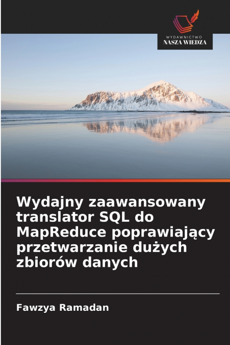 Wydajny zaawansowany translator SQL do MapReduce poprawiający przetwarzanie dużych zbiorów danych