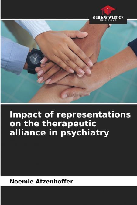 Impact of representations on the therapeutic alliance in psychiatry