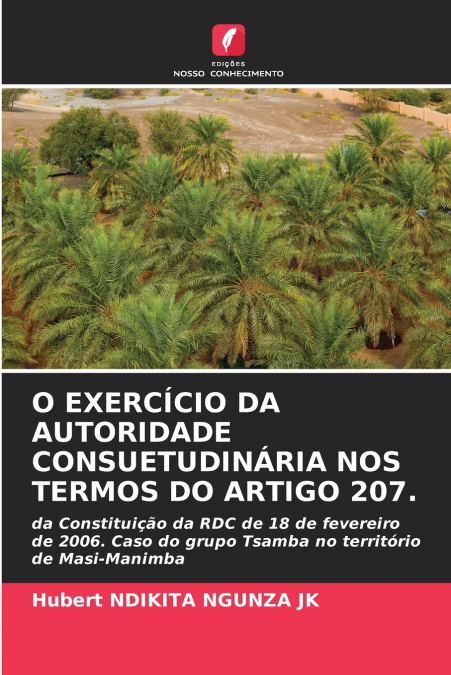 O EXERCÍCIO DA AUTORIDADE CONSUETUDINÁRIA NOS TERMOS DO ARTIGO 207.
