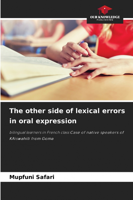The other side of lexical errors in oral expression