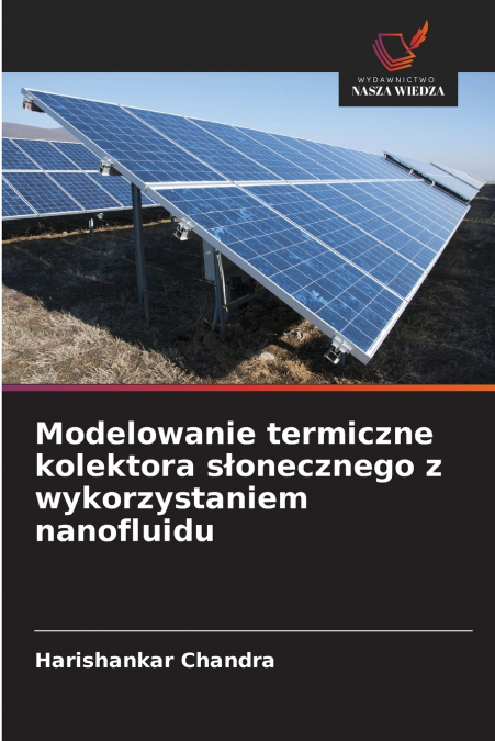 Modelowanie termiczne kolektora słonecznego z wykorzystaniem nanofluidu