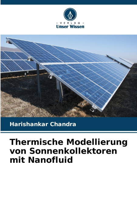 Thermische Modellierung von Sonnenkollektoren mit Nanofluid