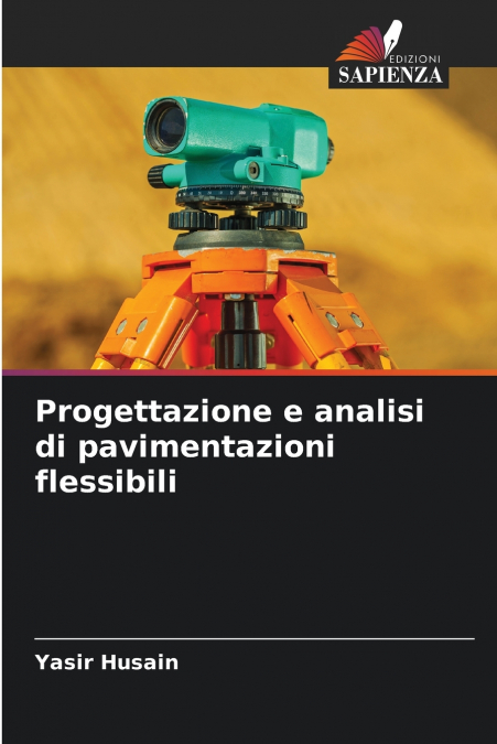 Progettazione e analisi di pavimentazioni flessibili